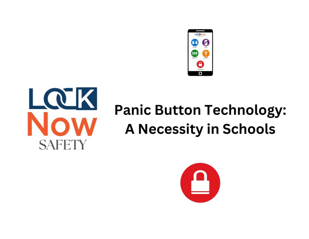 Panic Button Technology is now a necessity in all schools.